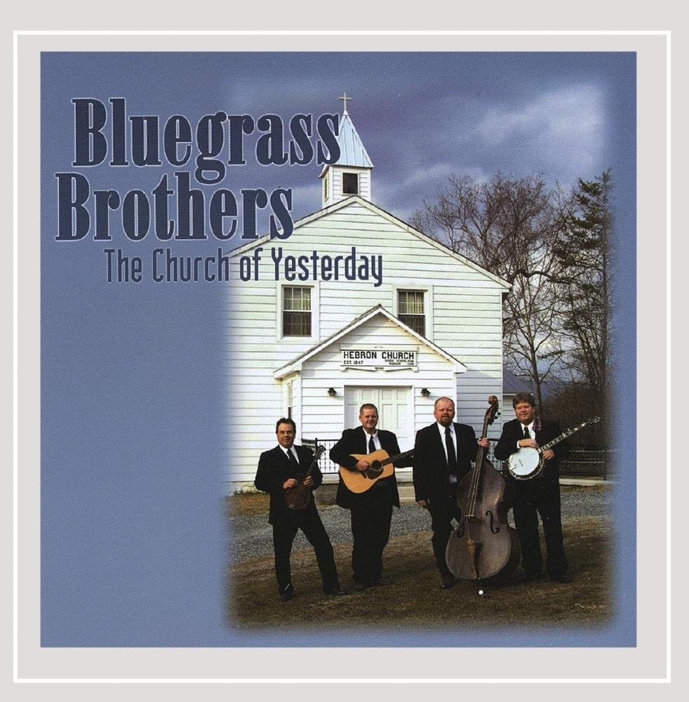 CD BLUEGRASS BROTHERS Church of Yesterday США Кантри/Фолк Б/у