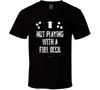 Not Playing With A Full Deck Funny Gift T Shirt