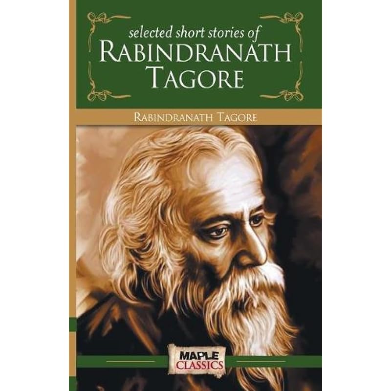 Rabindranath Tagore Selected Short Stories (Master' Collections)