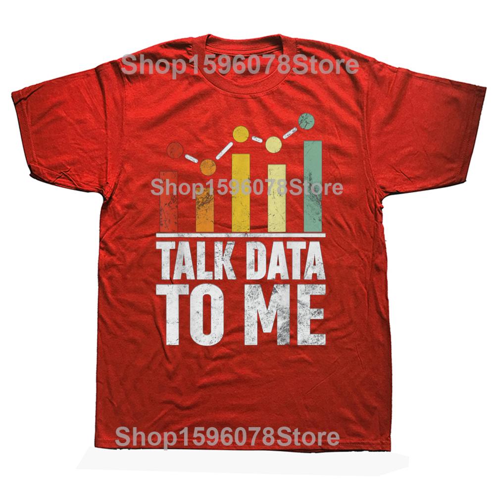 

Talk Data To Me Funny Data Science Statistics Data Analyst Tshirts Men Womens Fashion Casual Oversized 100 Cotton T Shirt S