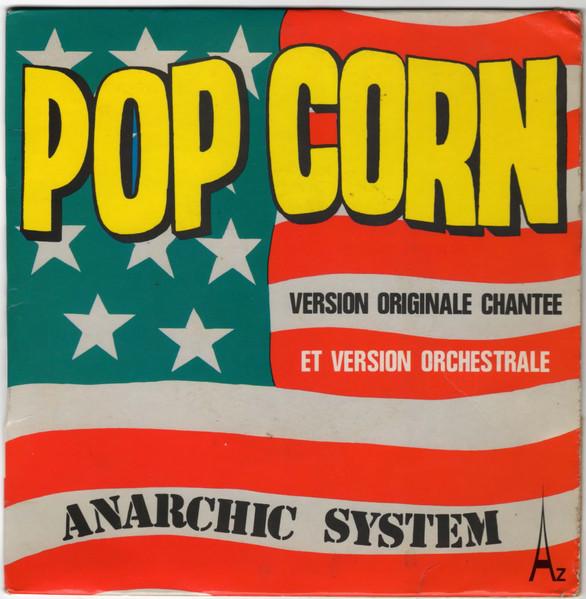 

7inch Record ANARCHIC SYSTEM Pop Corn Version Originale Chantee SG397 DiscAz Srie 1972 France Dance Electronica Used