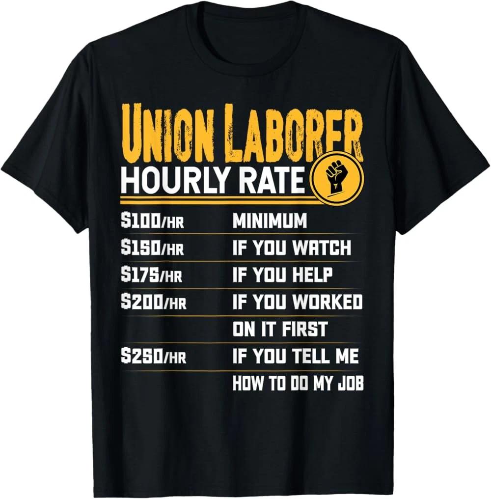 RARE! Union Laborer Hourly Rate - Funny Union Employee Worker T-Shirt 2XL