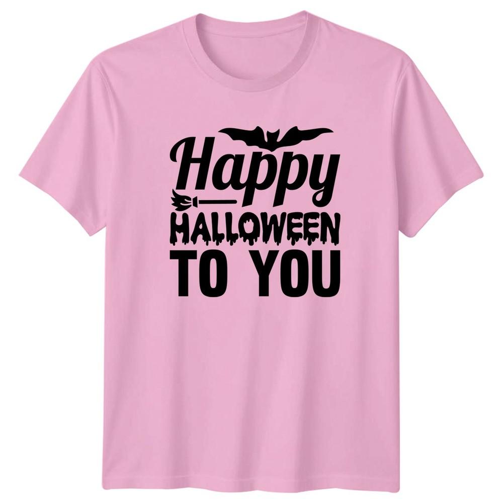 Happy Halloween To You TShirt Seasonal Holiday Halloween Gift For Him And Her