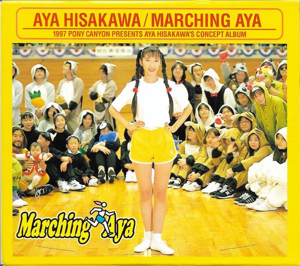 

CD AYA HISAKAWA - Marching Aya PCCG00366 Pony Canyon 1997 Japan Pop Used
