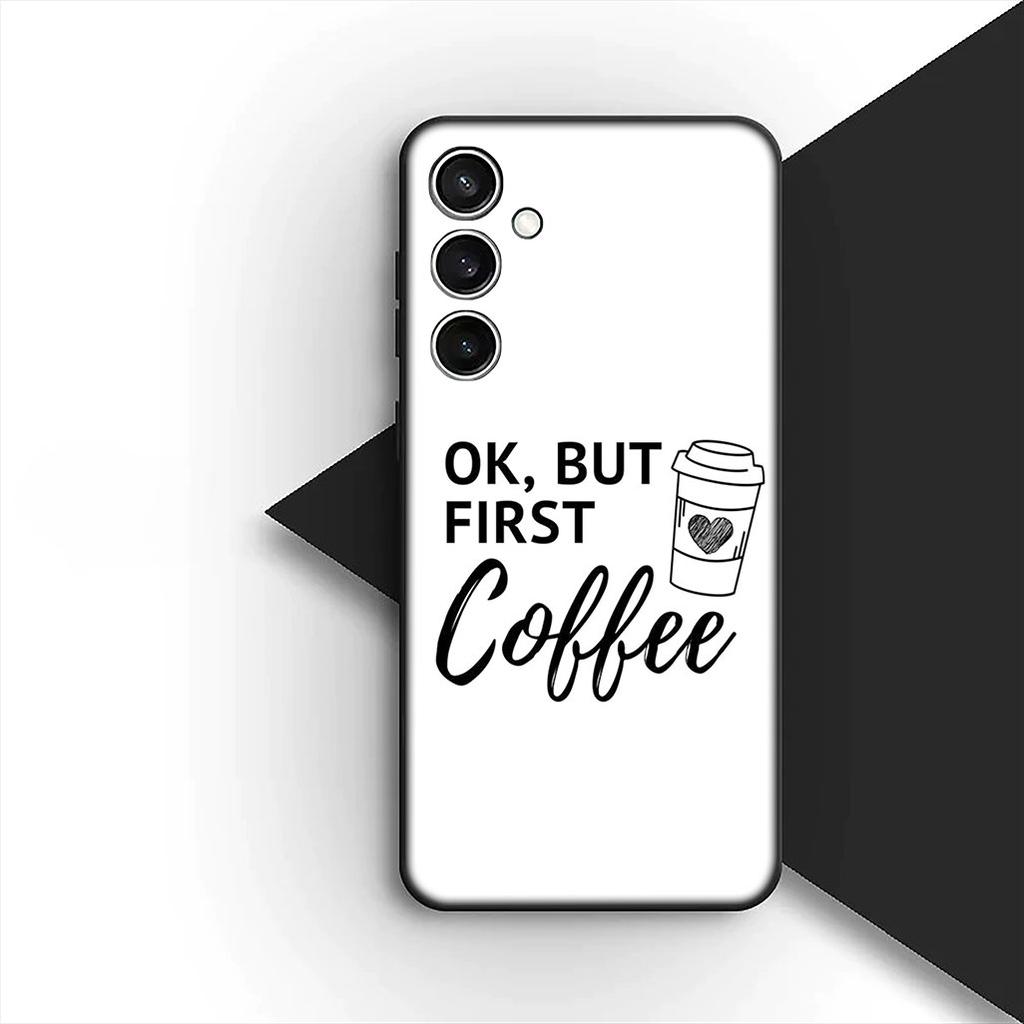 Cover for Samsung Galaxy S10 S8 S9 Plus A33 A34 A31 70 A71 A72 Note 20 9 8 S10E Casing Phone Case OK But First Coffee Book