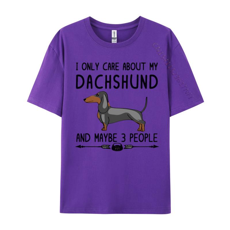 Cotton Print Tops T Shirt High Quality Unisex Top Tshirts I Only Care About My Dachshund Tshirt Fitness Luxury T Shirt