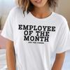 Employee Of The Month And Owner Bella Canvas Entrepreneur Funny Quote Unisexs T Shirt Small Business Unisex Jersey
