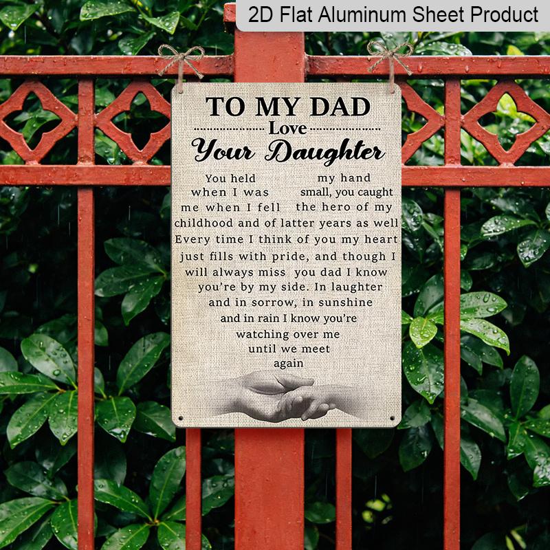 2D Flat, 1pc Memorial Daughter To Dad Metal Wall Art Sign "To My Dad Love Your Daughter" - 8*12 Inch Aluminium Rustic Home Decor, Sympathy Wall Art