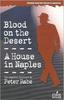The Blood On the Desert / A House In Naples Book