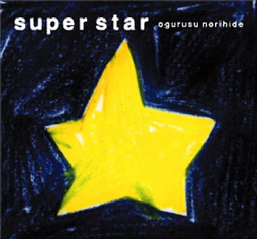 

CD NORIHIDE OGURUSU - Super star BBRC6021 Japan Dance & Electronica Used