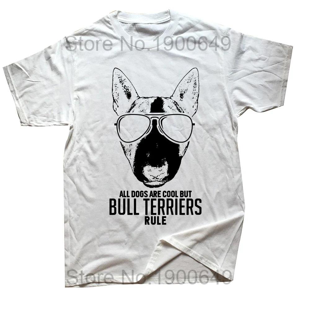 Dogs Are Cool But Bull Terriers Rule T Shirts Cotton Anime Summer Personality Short Sleeve T-shirt Men Women Clothes