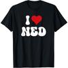 I Love Ned I Heart Ned Valentine's Day Cotton Men T Shirt