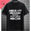 Funny Aircraft Mechanic Aviation Mechanic Slogan Graphic TShirt Casual Streetwear Pure Cotton Short Sleeve Outdoor Tshirt