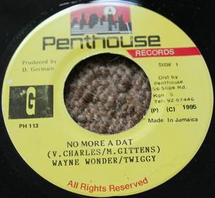 7inch Record WAYNE WONDER / TWIGGY - No More A Dat PH113 Penthouse Recor 1995 Jamaica Reggae, Ska & Dub Used