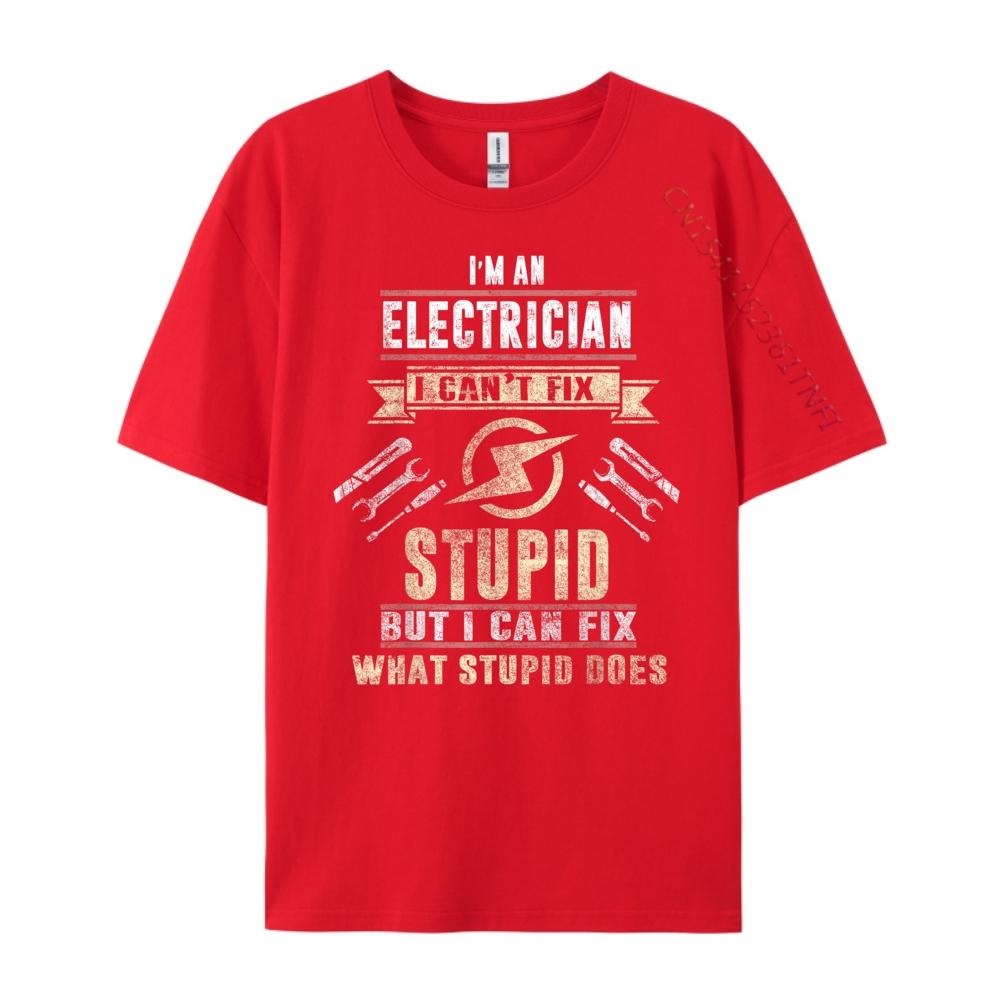 Ik ben Elektricien Ik Kan Domme Dingen Niet Repareren Grappig Elektricien Cadeau Vintage T-shirts Heren Herfst Nieuwjaar Paasdag