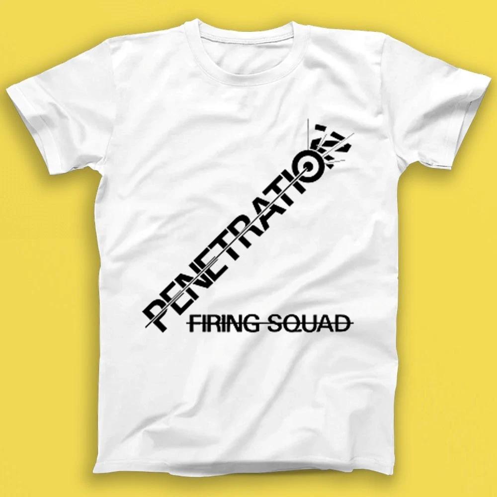 Penetration Firing Squad Punk Rock Music Best Seller Gift Tee Tshirt T2074 XL