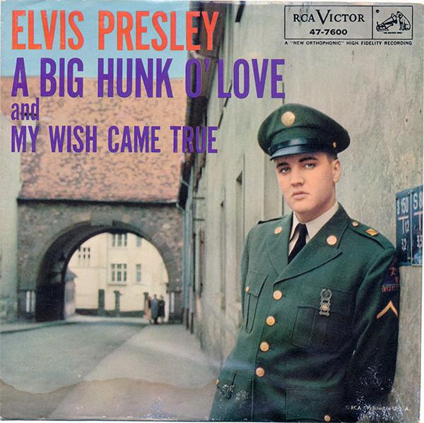 

7inch Record ELVIS PRESLEY - A Big Hunk O Love 477600 RCA Victor 1959 US Rock Used