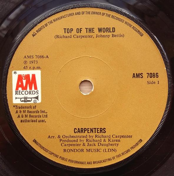 

7inch Record CARPENTERS - Top Of The World AMS7086 A&M Records 1973 UK Rock Used