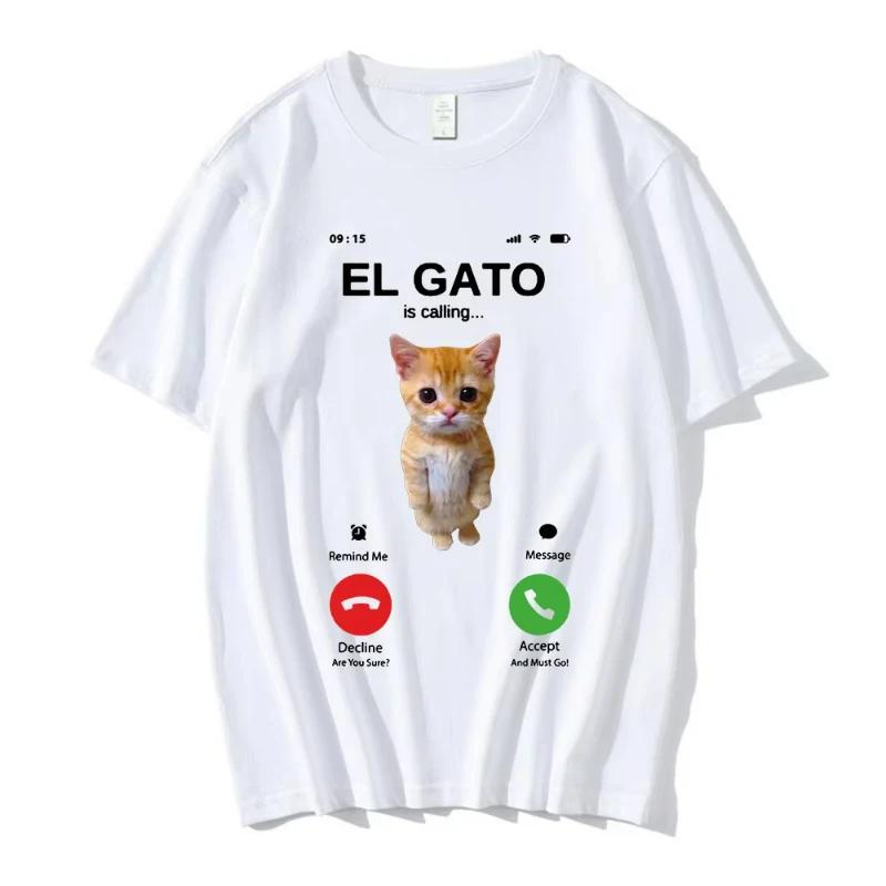 El Gato Is Calling Sad Crying Cat Munchkin Kitty T Shirt Fashion Short Sleeves T-shirt Streetwear Unisex