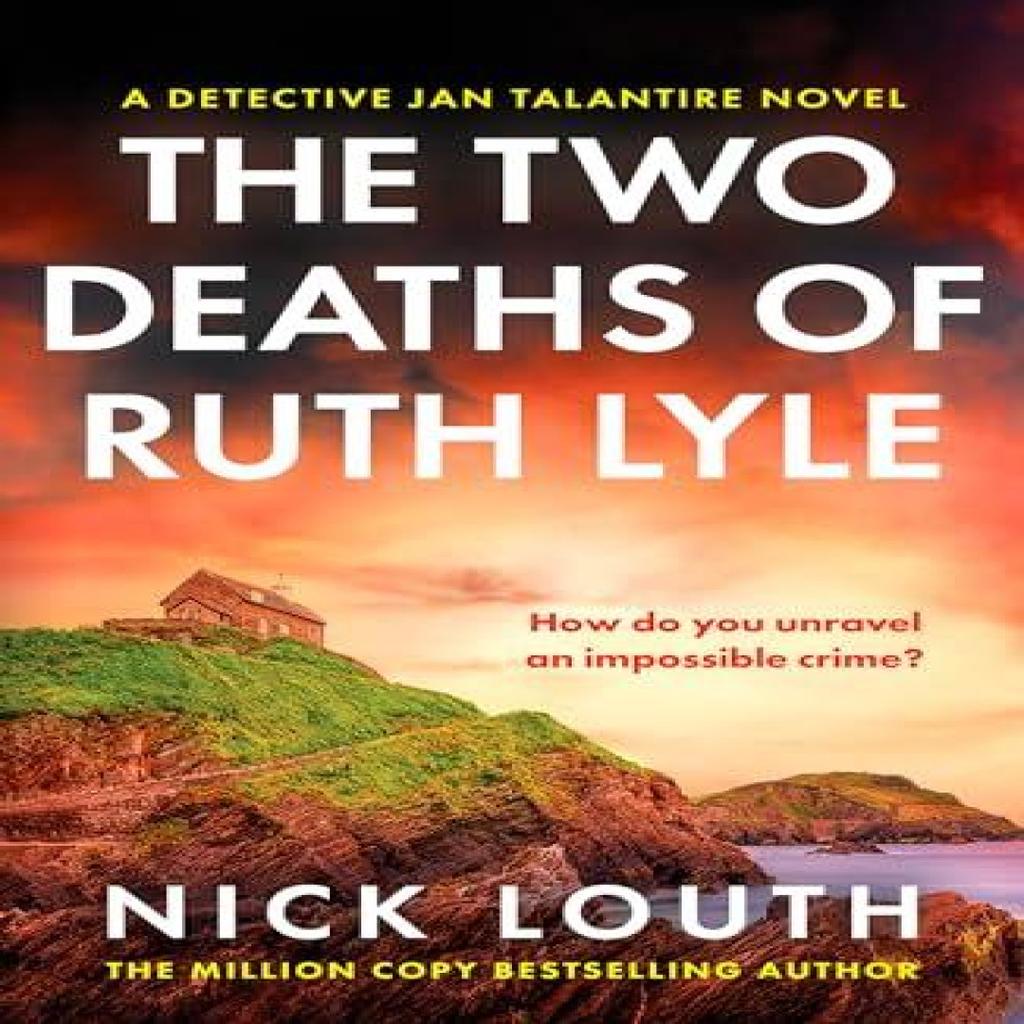 The Two Deaths of Ruth Lyle by Nick Louth Paperback Book 9781804367179