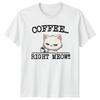 Coffee Right Meow Funny Cat Adult Graphic TShirt