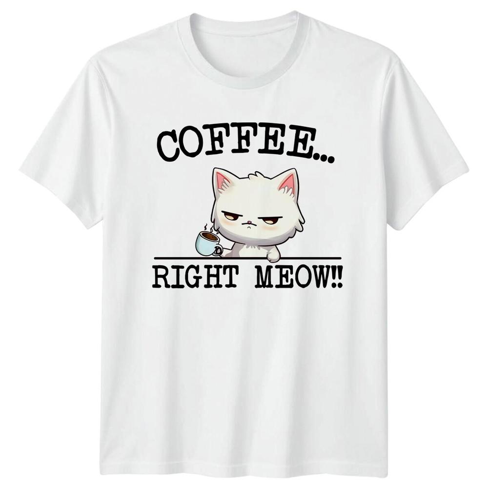 Coffee Right Meow Funny Cat Adult Graphic TShirt S