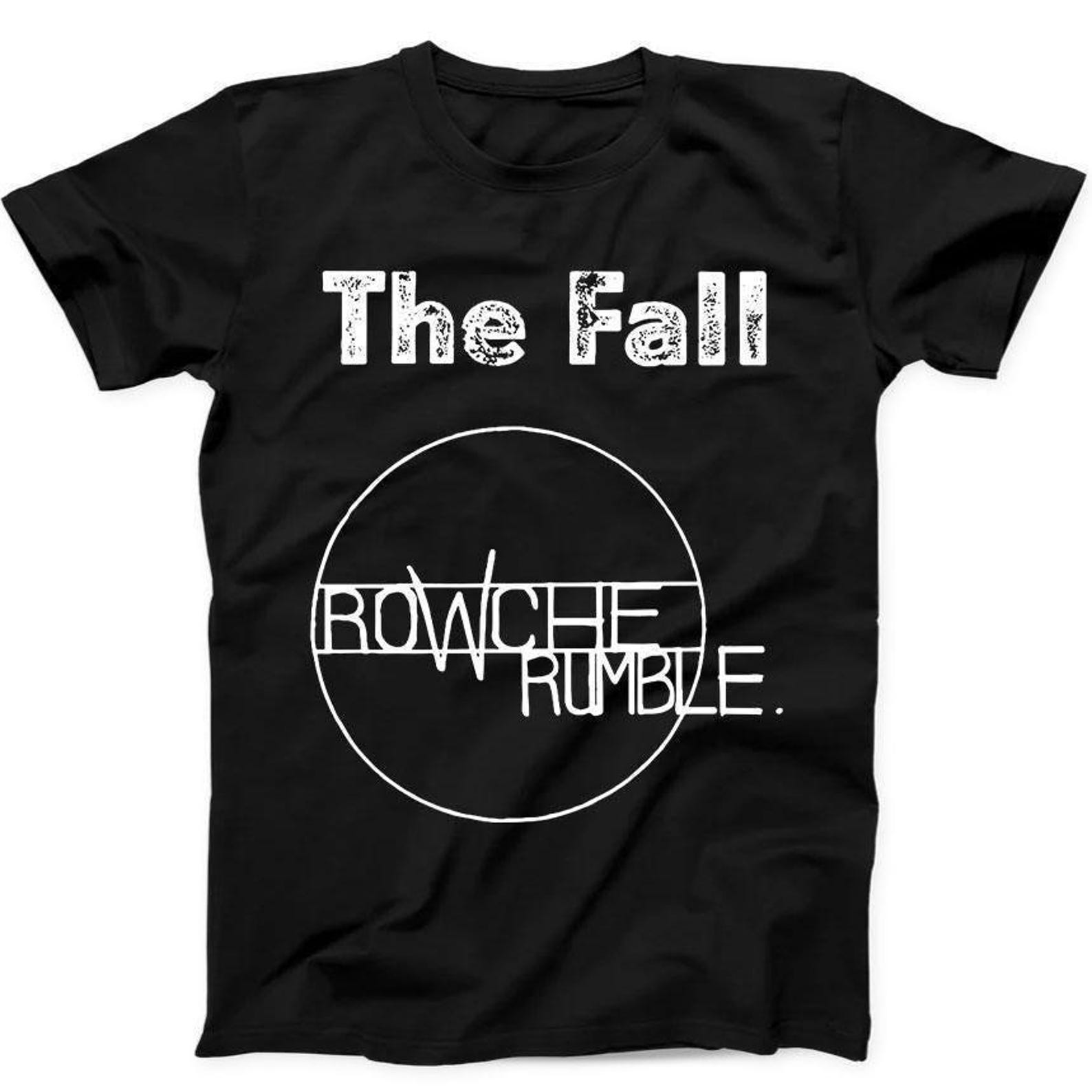 The Fall Rowche Rumble Punk Rock Retro Music Gift Black T Shirt 93 S