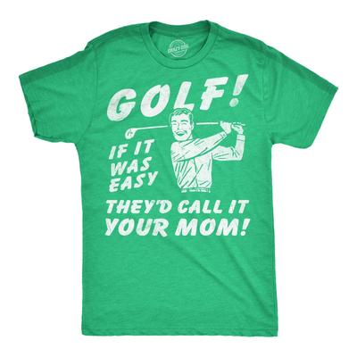 Mens Funny T Shirts Golf If It Was Easy Theyd Call It Your Mom Sarcastic Joke