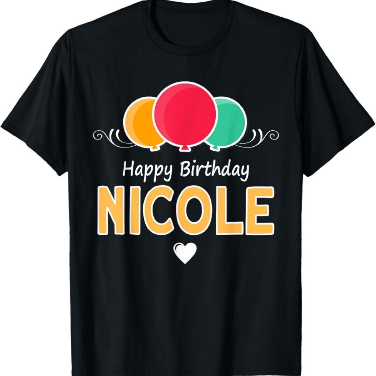 Nicole happy birthday saying T-Shirt S