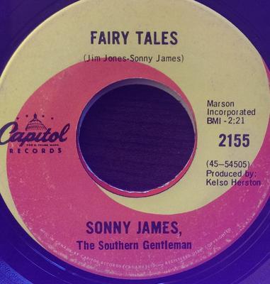 7inch Record SONNY JAMES - Fairy Tales / Heaven Says Hello 2155 Capitol Records 1968 Canada Folk Used