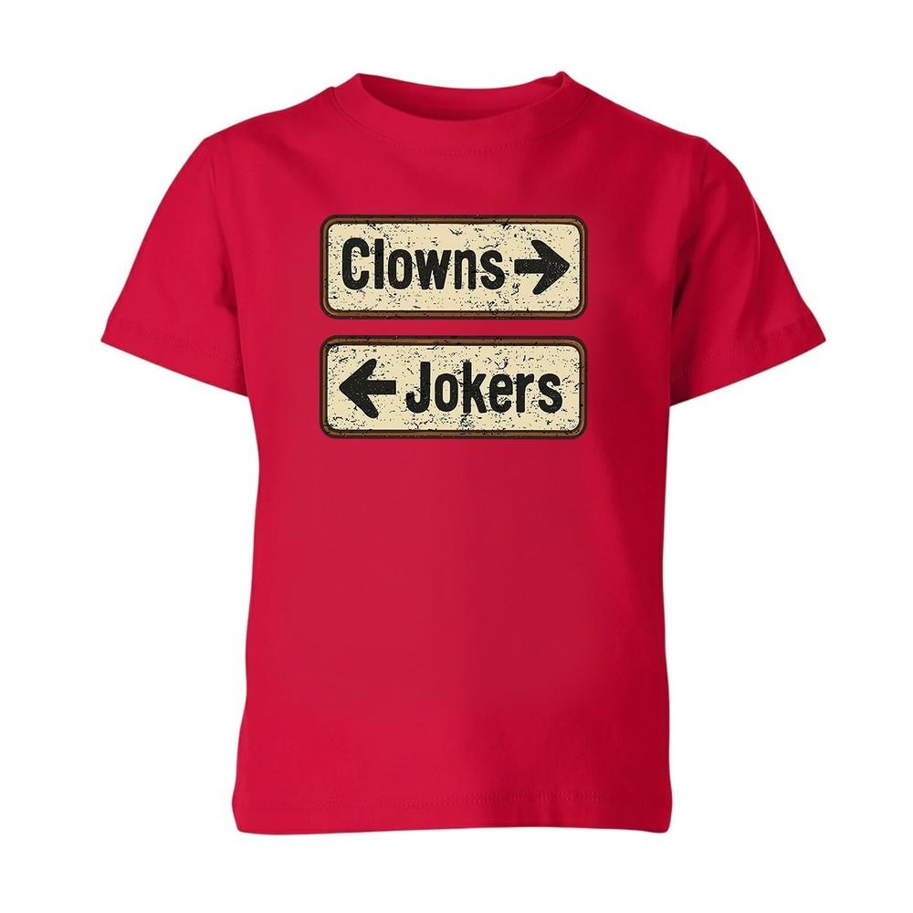 Clowns And Jokers Funny Sarcastic Direction Quote Unisex TShirt Boys Girls S