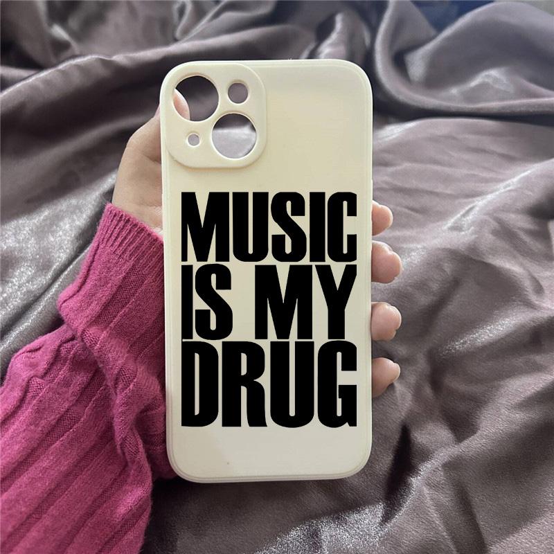 Simple Letter Music is My Drug Phone Case For iPhone 14 16 15 12 13 11 Pro Max XR XS X 7 8Plus Fashion Soft Silcone Cover Coque