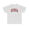 Bubba Fathers Day Grandpa Shirt Gifts Tshirt Tee Crew Neck Short Sleeve