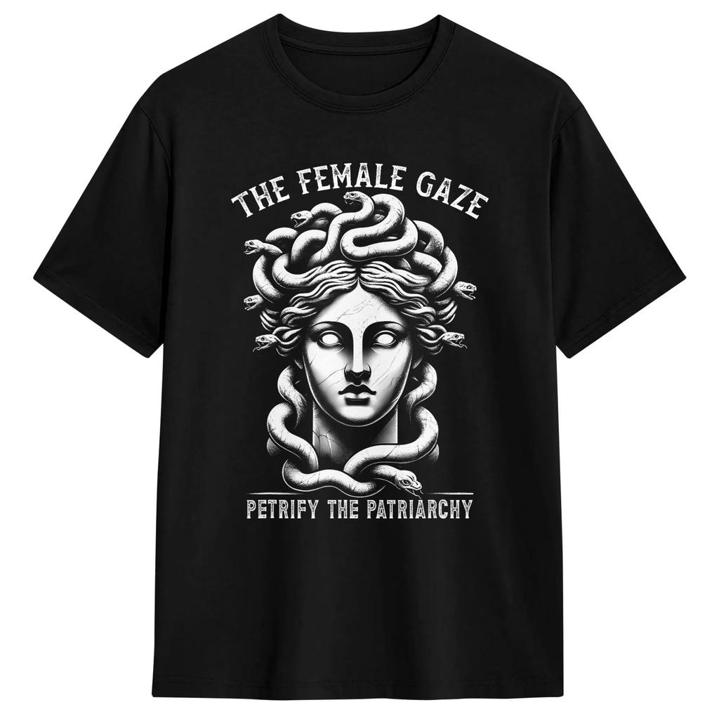 Unisexs The Female Gaze Petrify The Patriarchy Feminist Medusa T Shirts Cotton Top Tees Summer Vintage Short Sleeves Tshirt Gift