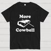Maglietta Geeky "More Cowbell"