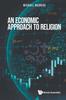 The Economic Approach To Religion, An Book