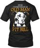 Pit Bull Old Man T-Shirt Unisex Size S To 4XL Unisex T-Shirt