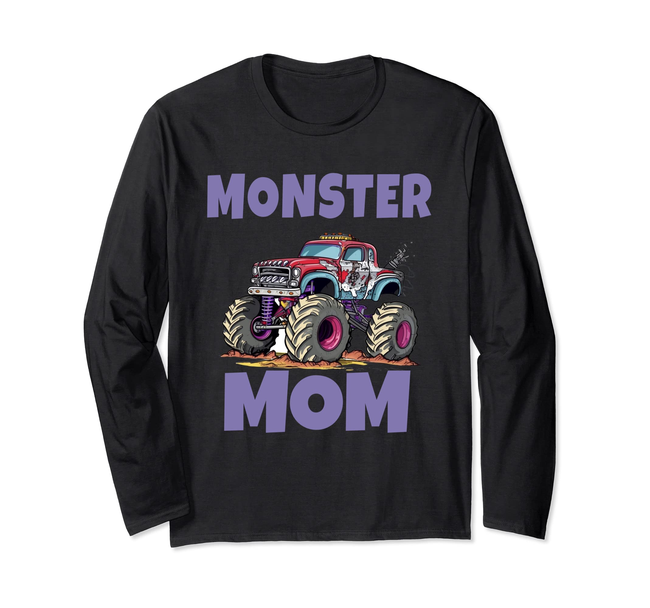 

Monster Truck Are My Jam Monster Truck Mom Mother s Day Long Sleeve T-Shirt