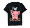 BDSM Pay Pig Fandom Financial Domination Humiliation T-Shirt