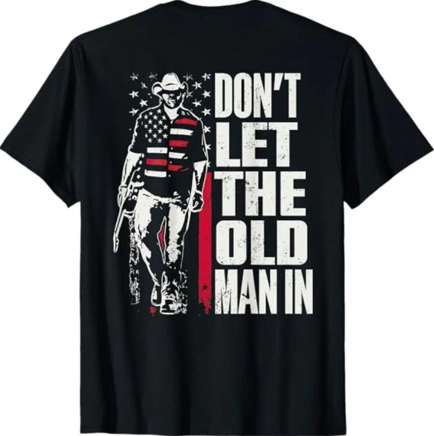 Don t Let The Old Man in Vintage American Flag (On Back) T- Shirt S