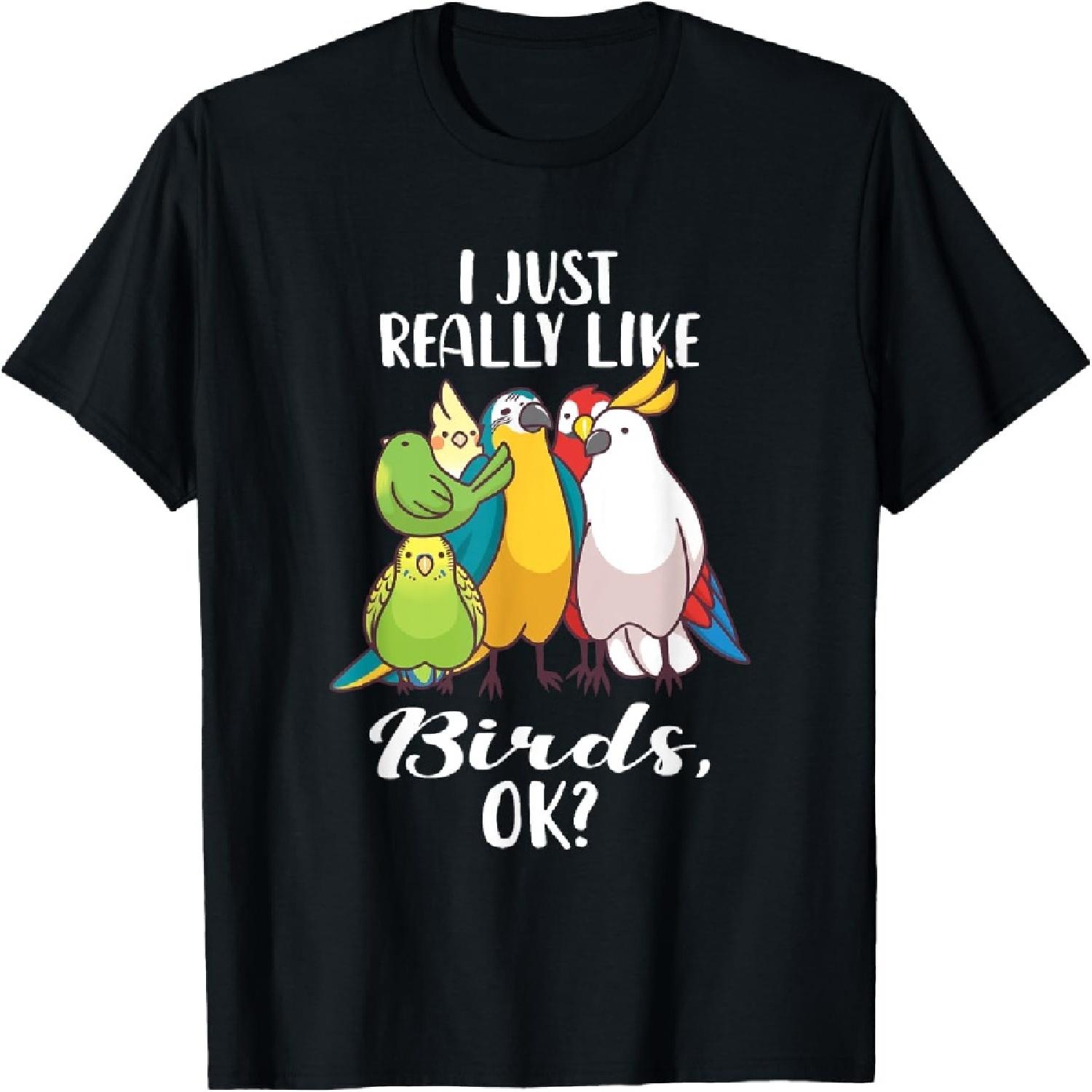 I Just Really Like Birds Parrot Cockatoo Budgerigar T Shirt T-Shirt XXXXXL разноцветный