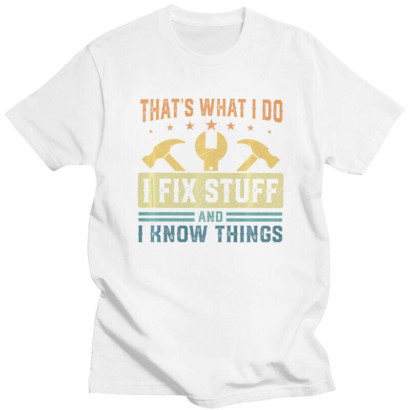 Custom I Fix Stuff T Shirts Men Pure Cotton Tee Tops Mechanic Engineer Gift Tshirt Fashion Tshirt