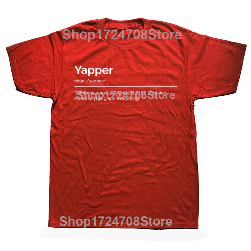 Funny Yapper Definition yapping T Shirts Cotton Short Sleeve Birthday Gifts Mens Clothing Fashion Casual Loose Oversized T Shirt S