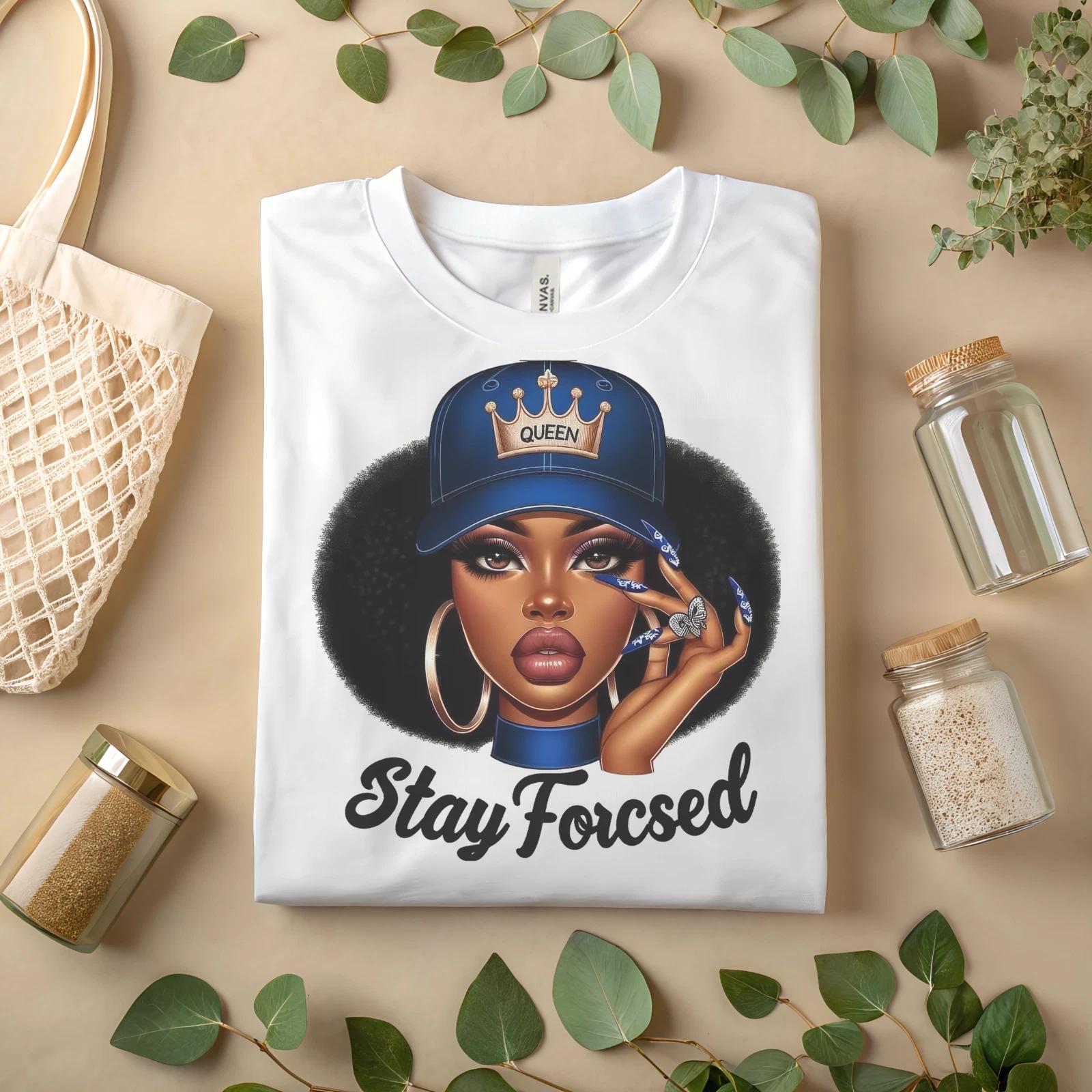 Stay Focused Queen Shirt – Black Girl Magic Empowerment Graphic Tee A417 4XL