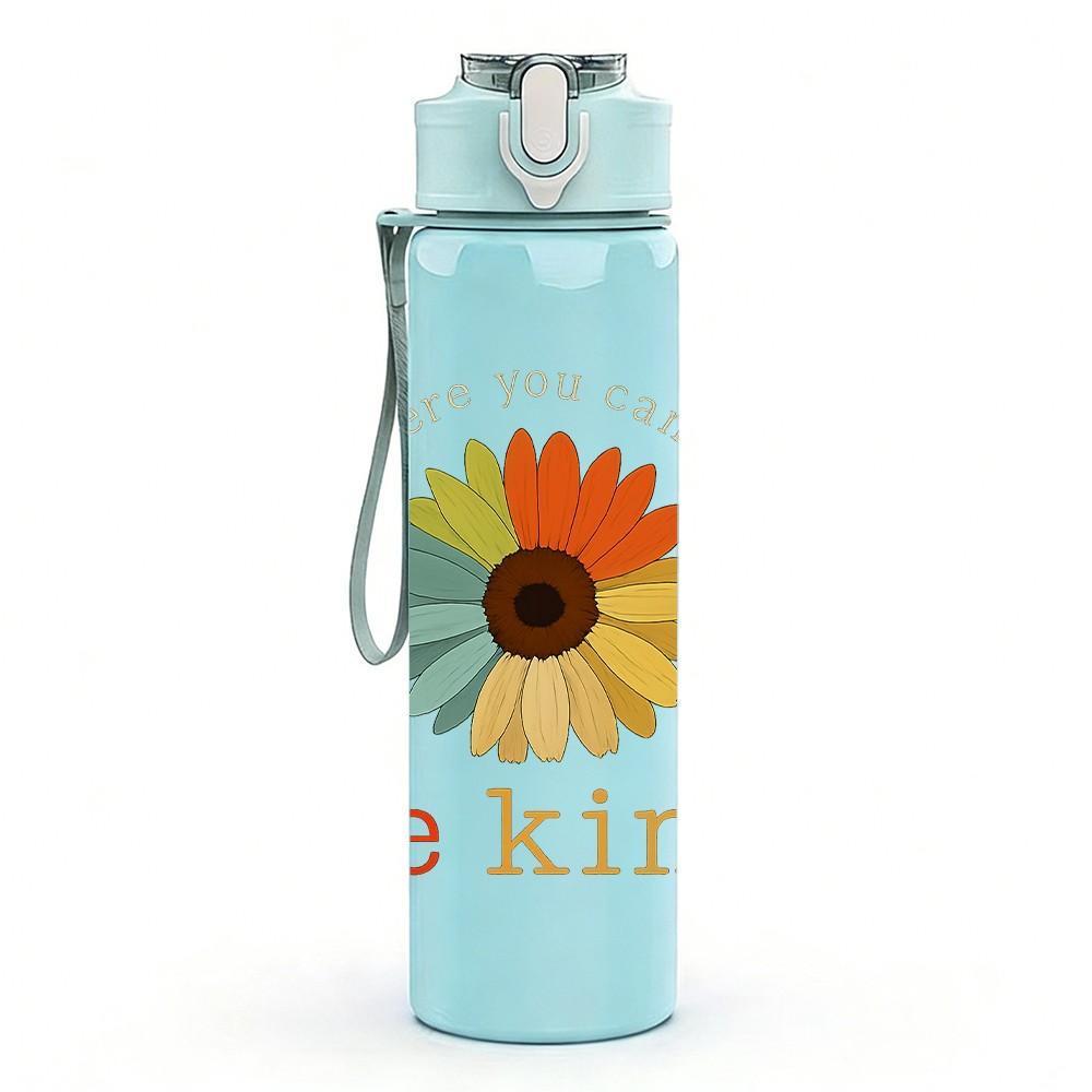 1PC Be Kind Sunflower Text 750ml Color Plastic Sports Water Bottle Leakproof Flip Straw Lid Suitable for Sports Office Home Use