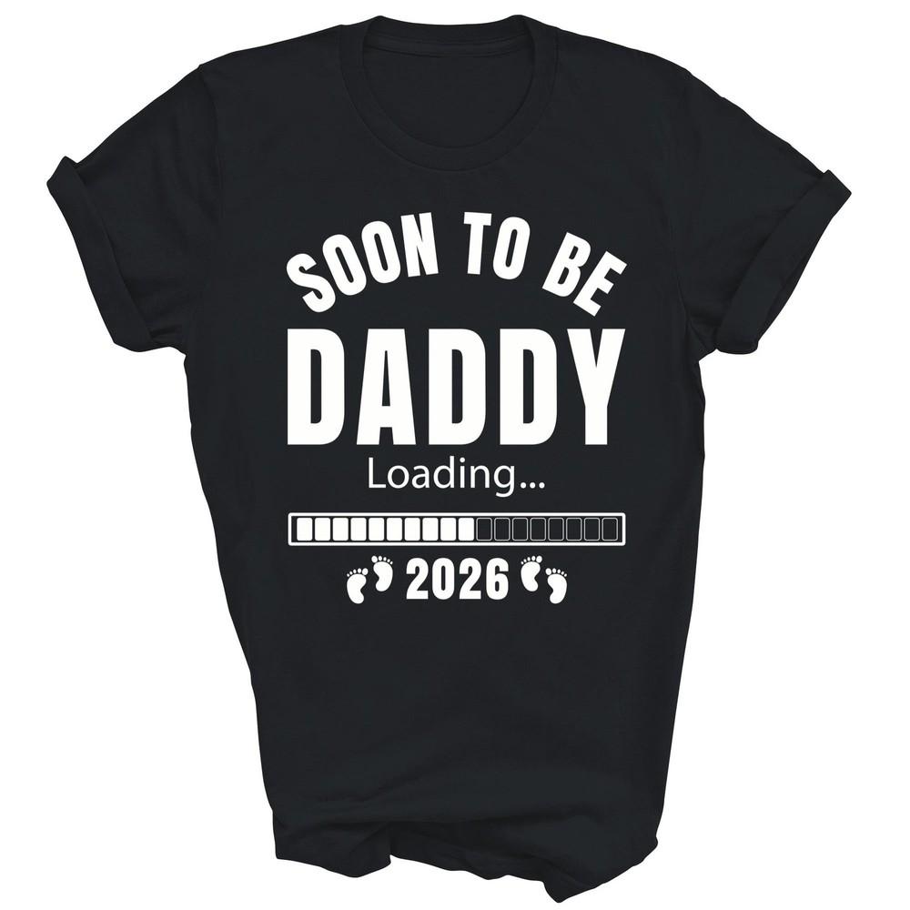 

Soon To Be Daddy Est 2026 First Time Dad Promoted To Dad Unisex Shirt Gift L