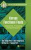 The Korean Functional Foods : Composition, Processing and Health Benefits Book