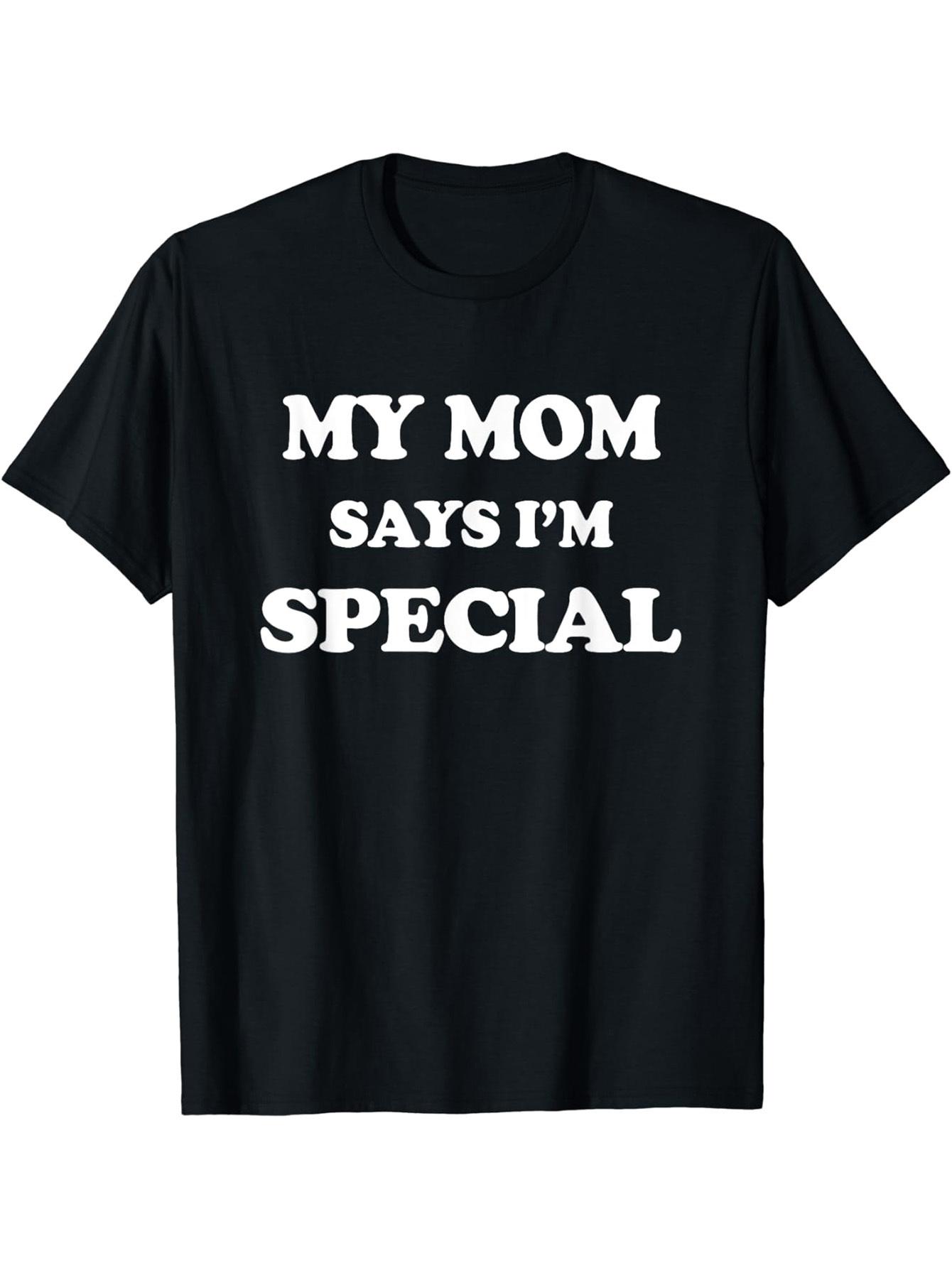 

Crew Neck My Mom Says Special Print Men Fashionable Summer Short Sleeve Sports T-shirt Men Clothing Comfortable 4XL