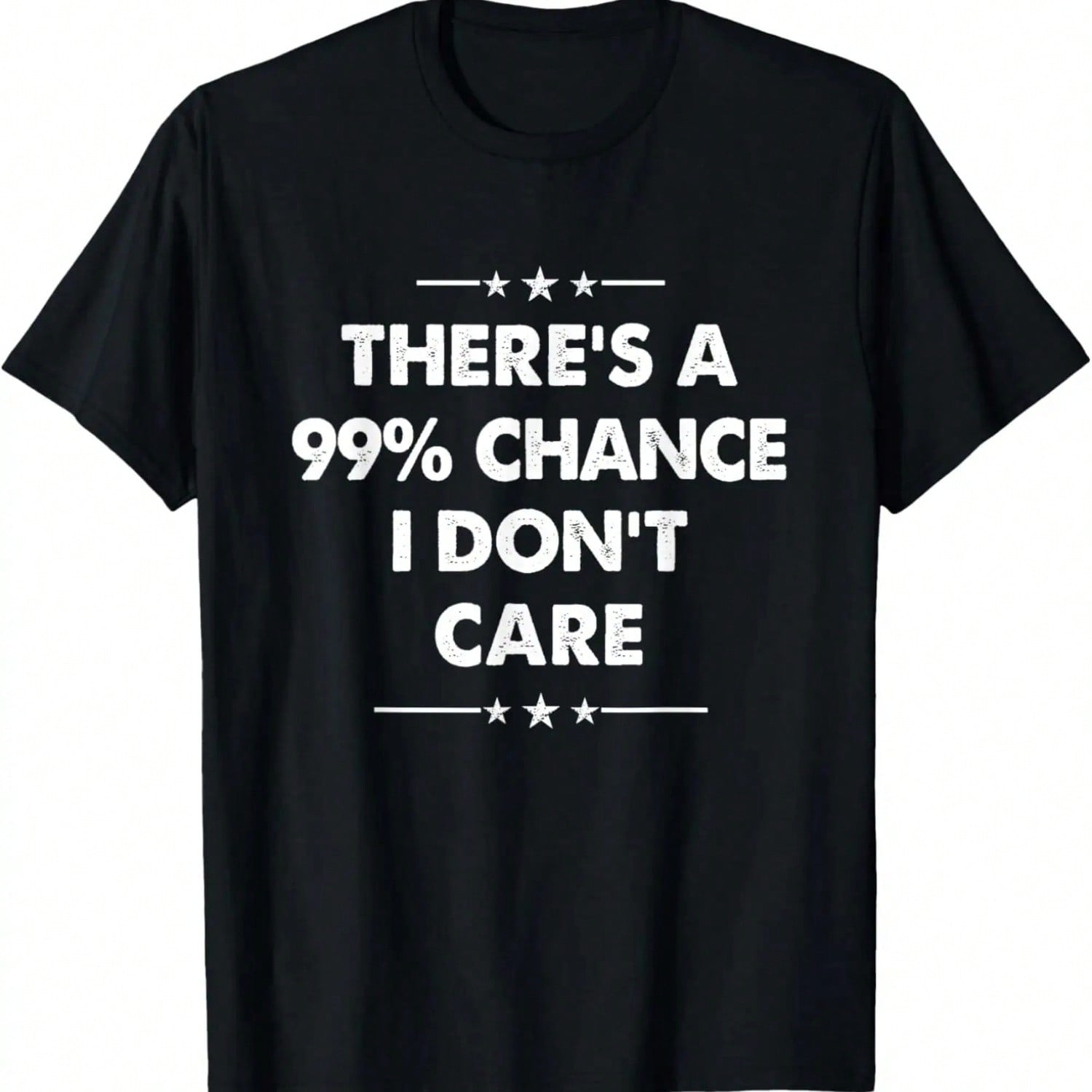 There s A 99% Chance I Don t Care T-Shirt S разноцветный