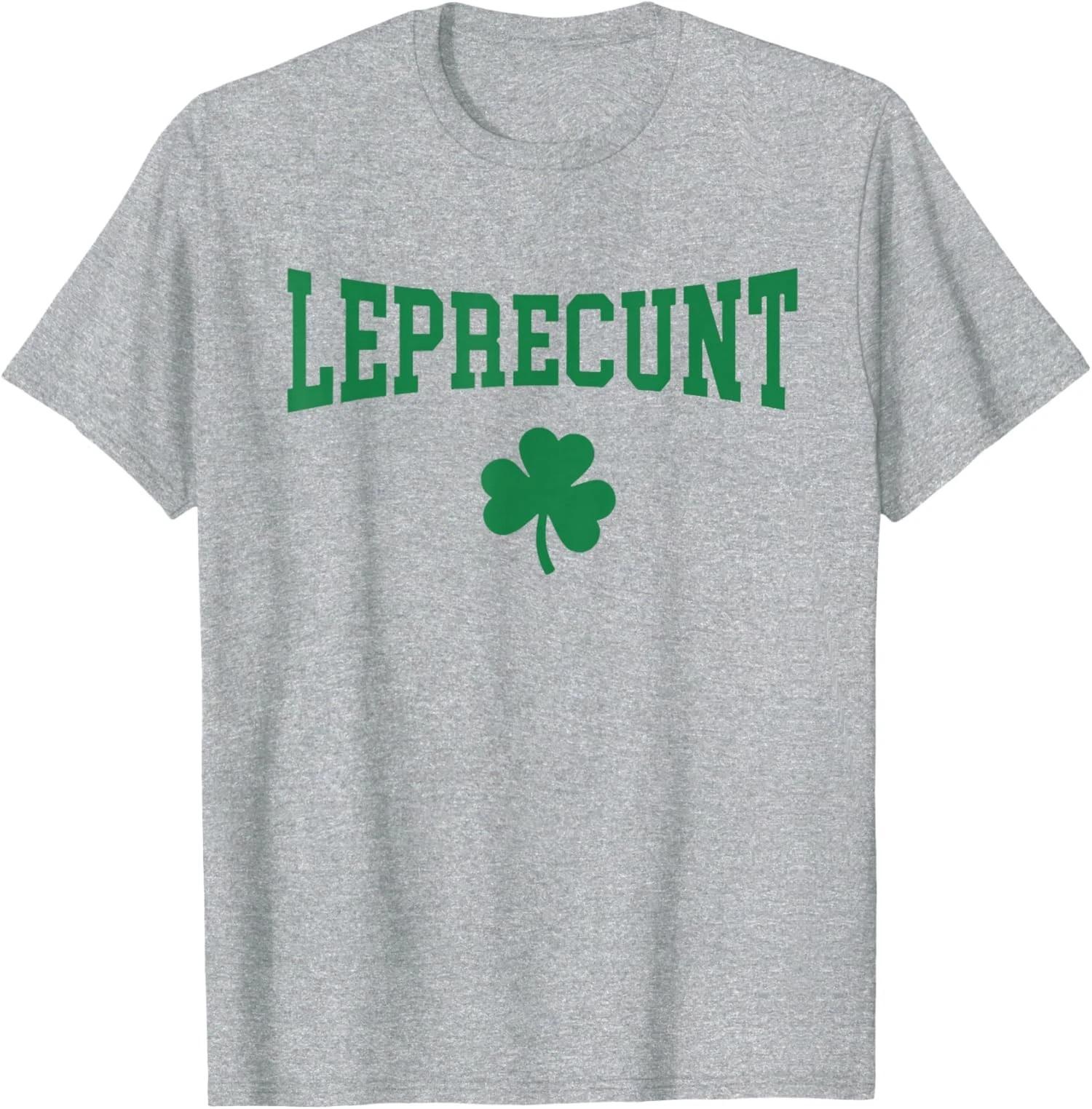 Leprecunt Irish St Patricks Day Funny Shamrock Unisex T-Shirt XL